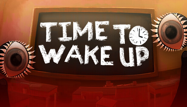Time To Wake Up