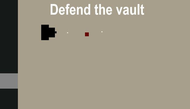 Defend the vault