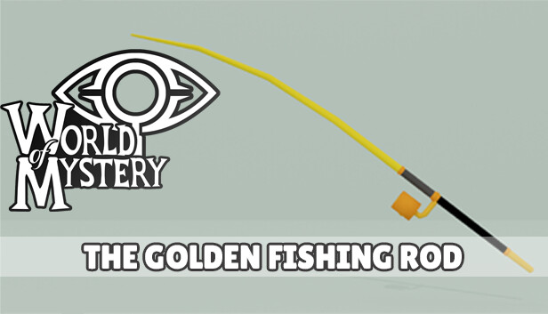 World of Mystery - Golden Fishing Rod