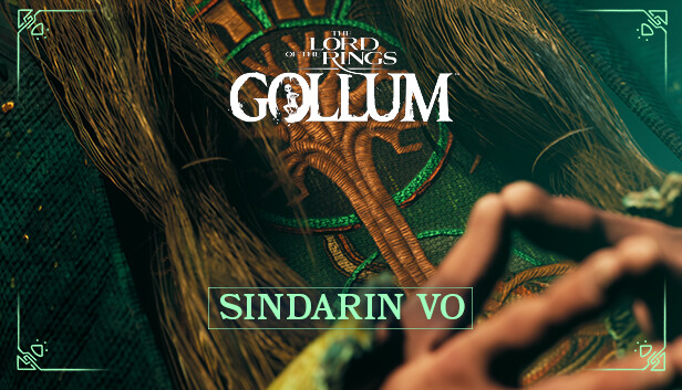 The Lord of the Rings: Gollum™ - Sindarin VO