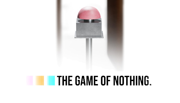 The Game of Nothing