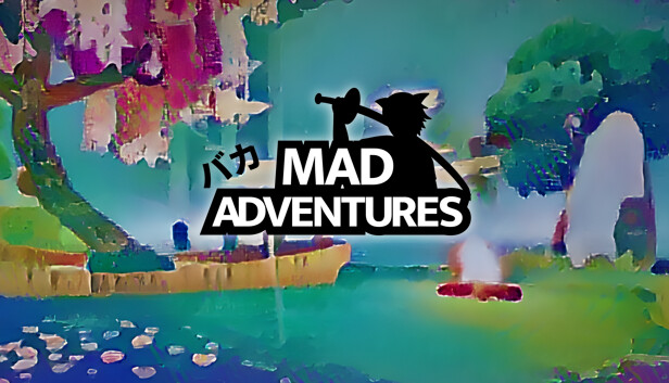 Mad Adventures
