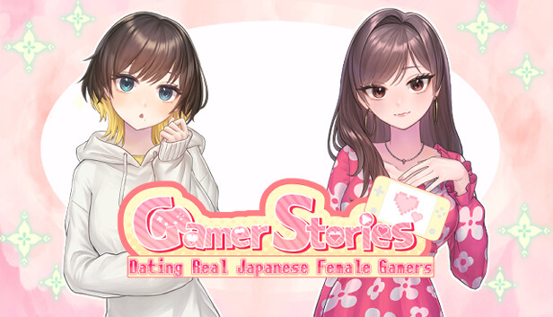 Gamer Stories 〜実在する女性ゲーマーとデートしてみた〜