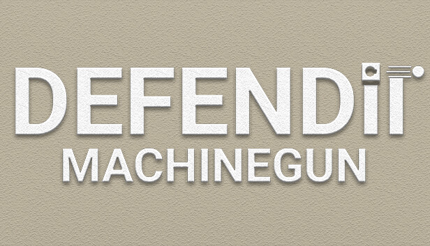 DEFENDit - Machinegun