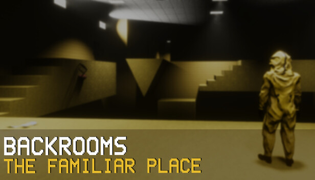 Backrooms: The Familiar Place