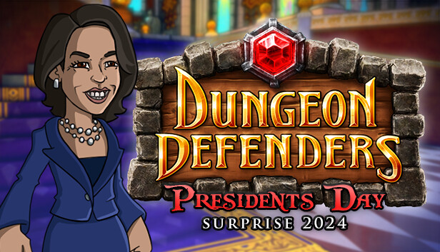 Dungeon Defenders - Presidents Day Surprise 2024