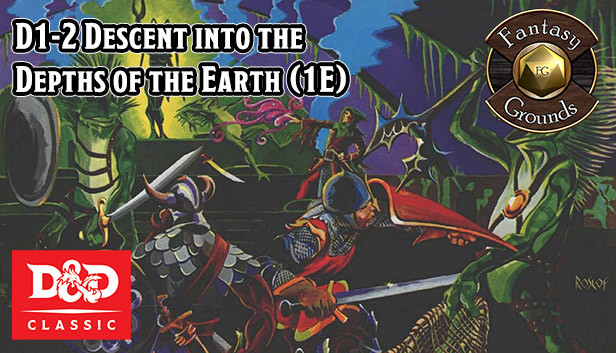 Fantasy Grounds - D&D Classics: D1-2 Descent into the Depths of the Earth (1E)