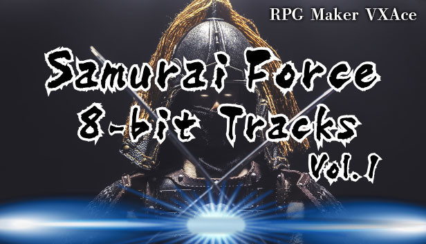 RPG Maker VX Ace - Samurai Force 8bit Tracks Vol.1