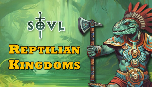 SOVL - Reptilian Kingdoms
