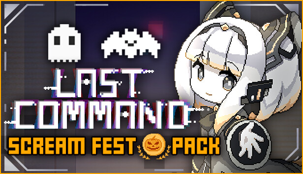 Last Command - Scream Fest pack