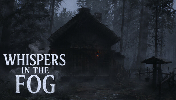 Whispers in the fog