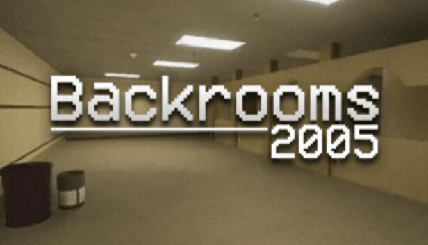 Backrooms - 2005