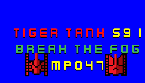 Tiger Tank 59 Ⅰ Break The Fog MP047