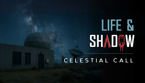Life & Shadow: Celestial Call
