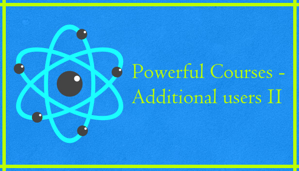 Powerful Courses - Additional users II