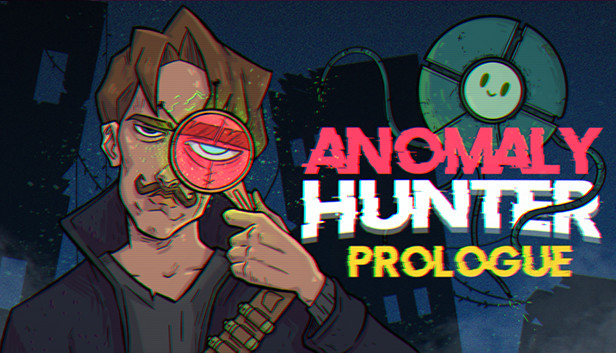 Anomaly Hunter - Prologue