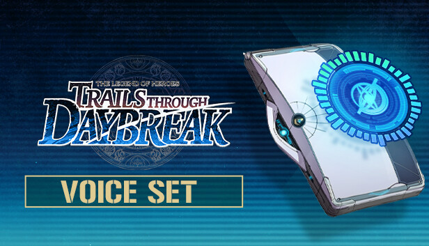 The Legend of Heroes: Trails through Daybreak - Voice Set
