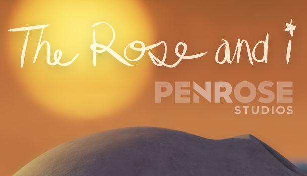 The Rose and I