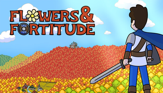Flowers & Fortitude