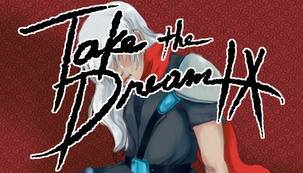Take the Dream IX