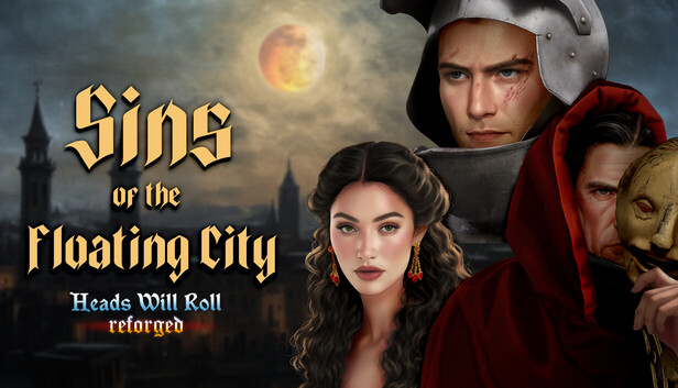 Heads Will Roll: Reforged - Sins of the Floating City