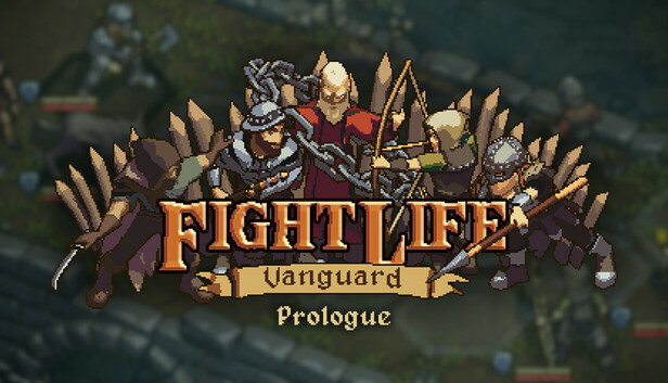 Fight Life: Vanguard Prologue