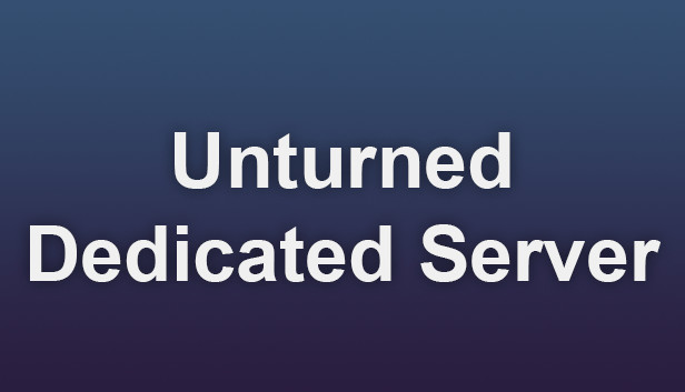 Compra Unturned - Dedicated Server para PC