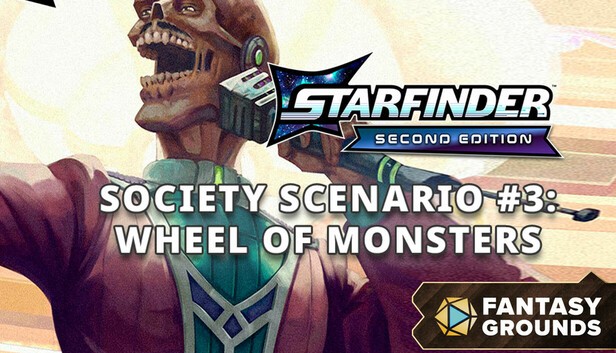 Fantasy Grounds - Starfinder 2 RPG - Starfinder Playtest Society Scenario #3: Wheel of Monsters