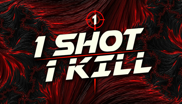 1 Shot 1 Kill