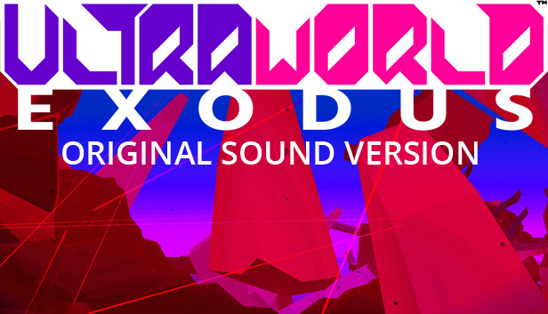 ULTRAWORLD + EXODUS Soundtrack