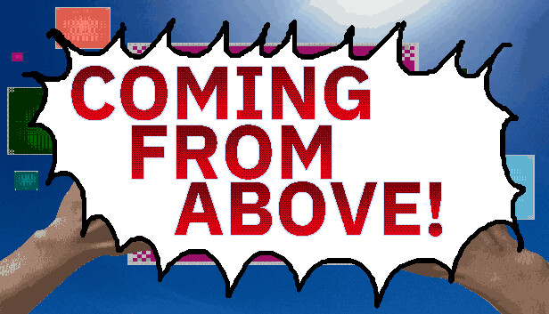 Coming From Above!