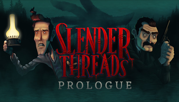 Slender Threads: Prologue