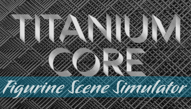 Figurine Scene Simulator: Titanium Core Franchise