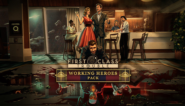 First Class Trouble Working Heroes Pack