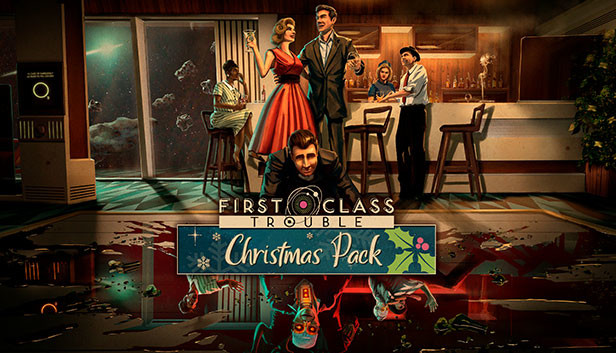 First Class Trouble Christmas Pack