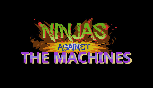 Ninjas Against the Machines