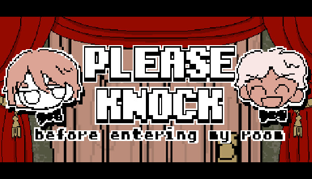 PLEASE KNOCK -before entering my room-