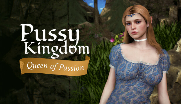 Pussy Kingdom: Queen of Passion