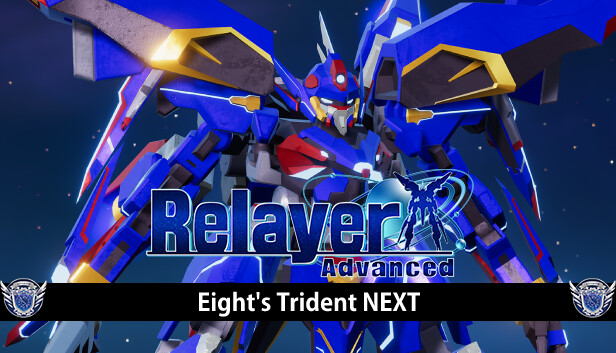 RelayerAdvanced DLC - Eight's Trident NEXT