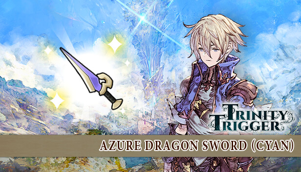 Trinity Trigger - Azure Dragon Sword (Cyan)