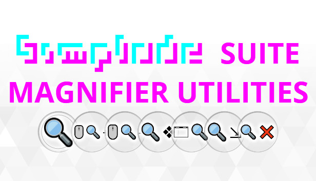 Simplode Suite - Magnifier Utilities
