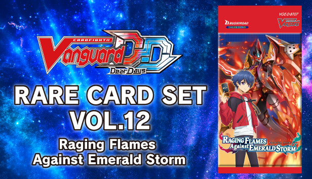 Cardfight!! Vanguard DD: Rare Card Set 12 [D-BT07]: Raging Flames Against Emerald Storm