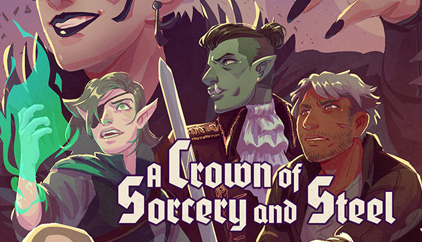 A Crown of Sorcery and Steel
