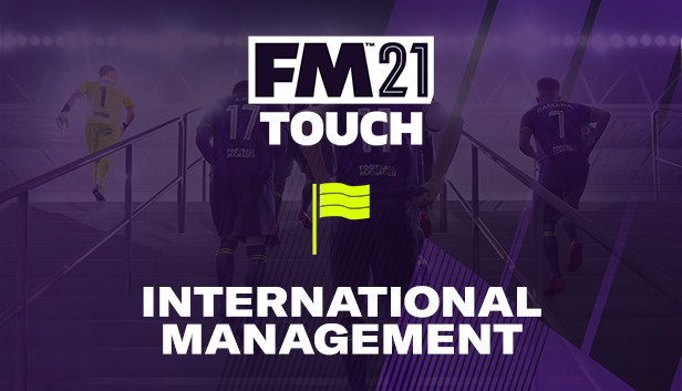 Football Manager 2021 Touch - Reprezentacja