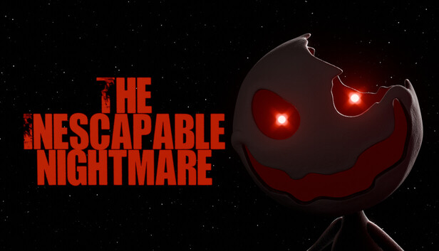 The Inescapable Nightmare