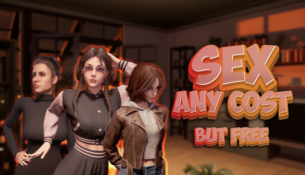Sex any cost but free