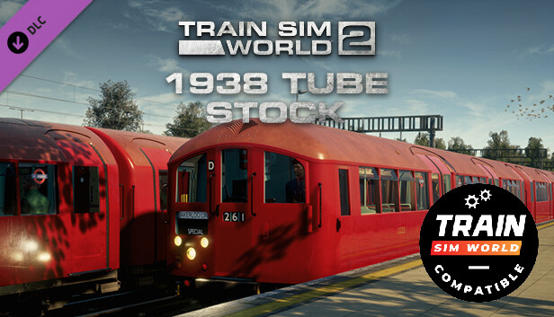 Train Sim World®: London Underground 1938 Stock EMU Loco Add-On - TSW2 & TSW3 compatible