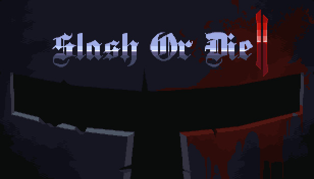 Slash or Die 2