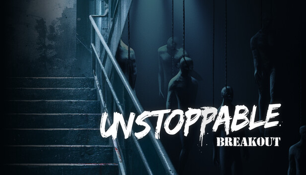 Unstoppable: Breakout
