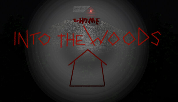 The Home Into The Woods